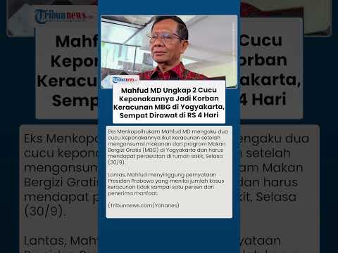 Cucu Keponakan Mahfud MD Jadi Korban Keracunan MBG di Yogyakarta, Kritik Klaim Presiden Prabowo