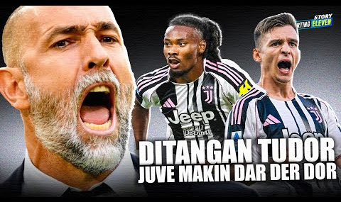 Transformasi Igor Tudor: Kembalinya Grinta Juventus yang Hilang | Juventus Liga Champions 2025