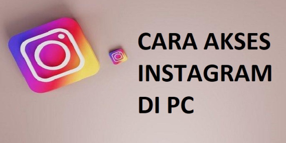 Cara Akses Instagram Di PC