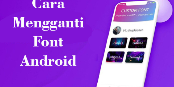 cara-mengganti-font-android