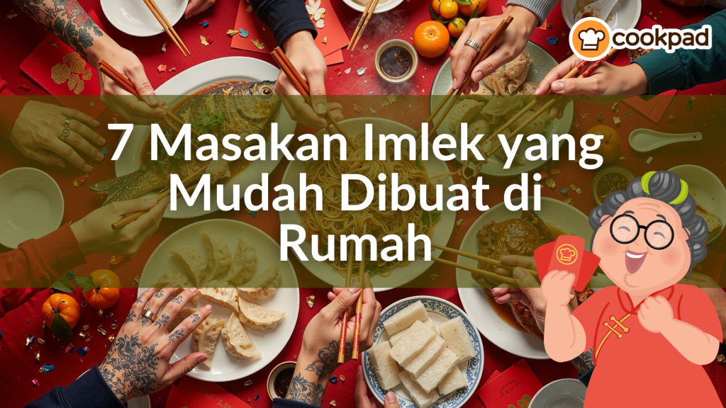 7-masakan-imlek-halal-pembawa-keberuntungan-yang-mudah-dibuat-di-rumah