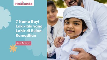 7-nama-bayi-laki-laki-yang-lahir-di-bulan-ramadhan-dan-artinya