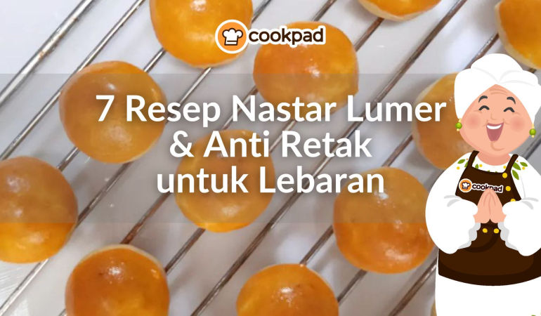 7-resep-nastar-lumer-&-anti-retak-untuk-lebaran-dan-ramadan