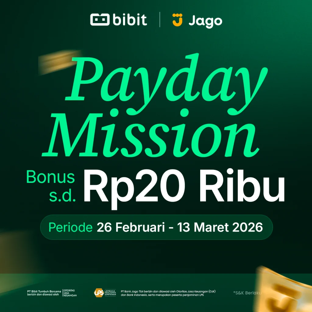 bibit-x-jago-payday-mission:-dapatkan-bonus-hingga-rp20-ribu