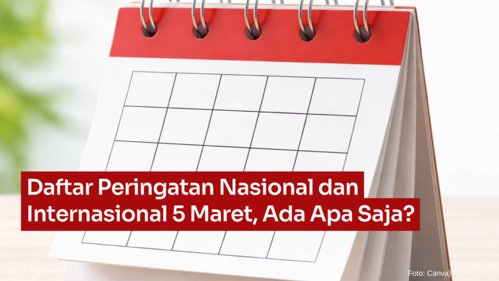 daftar-peringatan-nasional-dan-internasional-5-maret,-ada-apa-saja?