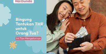 bingung-tentukan-thr-untuk-orang-tua?-ini-tips-mengaturnya