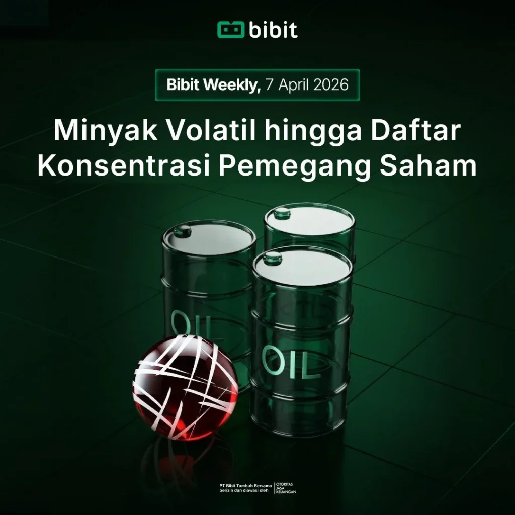 bibit-weekly-–-minyak-volatil-hingga-daftar-konsentrasi-pemegang-saham