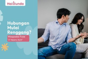 hubungan-mulai-renggang?-waspadai-fase-3-years-itch