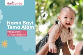 nama-bayi-tema-alam-yang-estetik-dan-nggak-pasaran