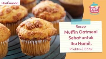 resep-muffin-oatmeal-sehat-untuk-ibu-hamil,-praktis-dan-enak