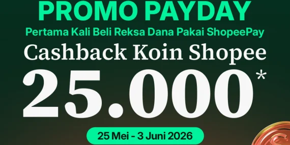 Payday Promo: Beli Reksa Dana di Bibit Pakai ShopeePay, Raih Cashback 25.000 Koin Shopee
