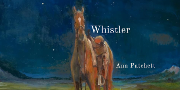 whistler-by-ann-patchett:-a-pacy-metafiction-where-rich-people-are-nice-to-each-other
