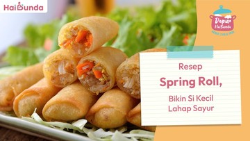 resep-spring-roll,-bikin-si-kecil-lahap-sayur
