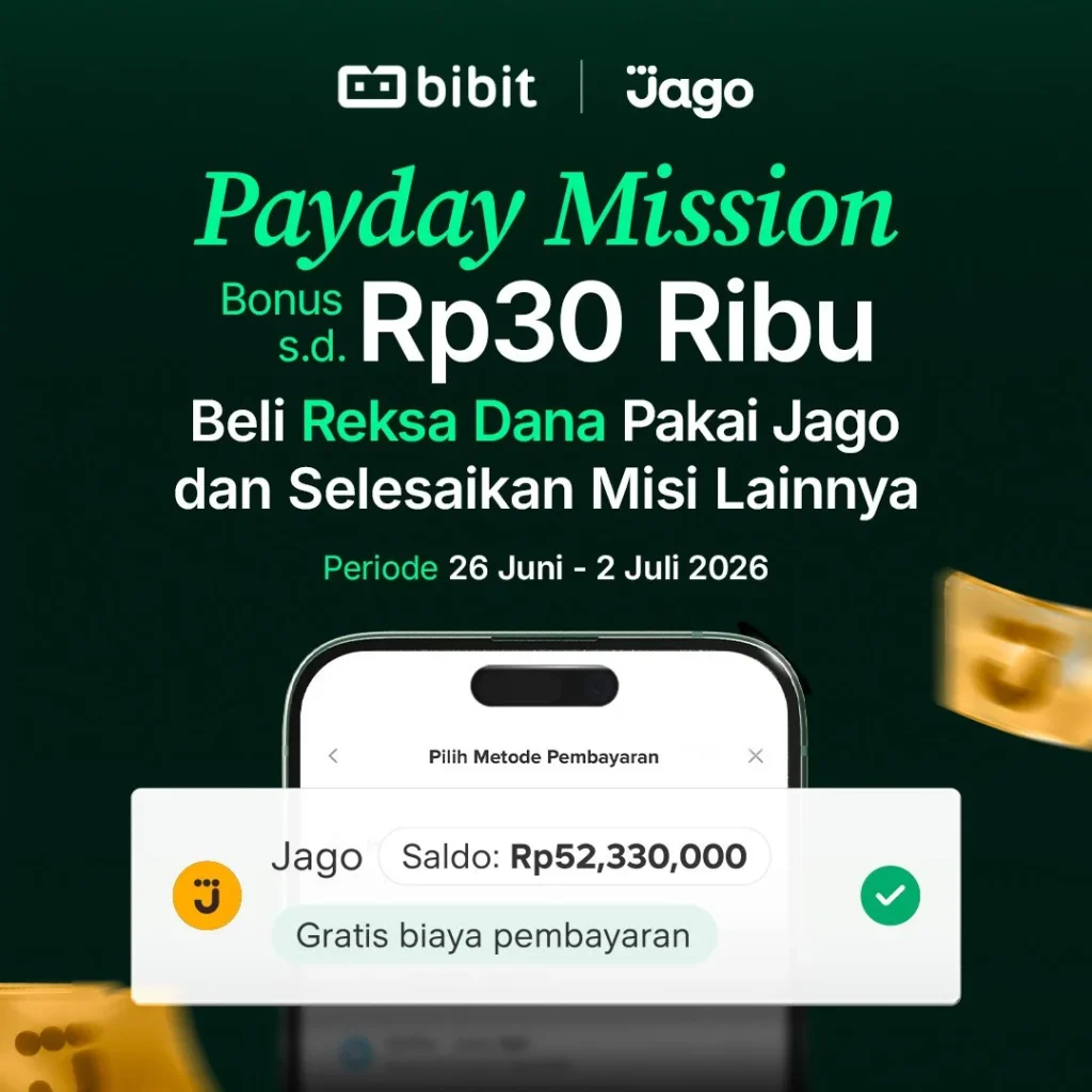 bibit-x-jago-payday-mission:-bonus-hingga-rp30-ribu