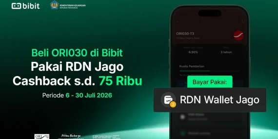 Beli ORI030 Pakai RDN Jago di Bibit dan Dapatkan Cashback up to Rp75 Ribu