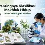 pentingnya-klasifikasi-makhluk-hidup-untuk-kehidupan-modern