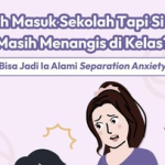 sudah-masuk-sekolah-tapi-si-kecil-masih-menangis-di-kelas?-bisa-jadi-alami-separation-anxiety