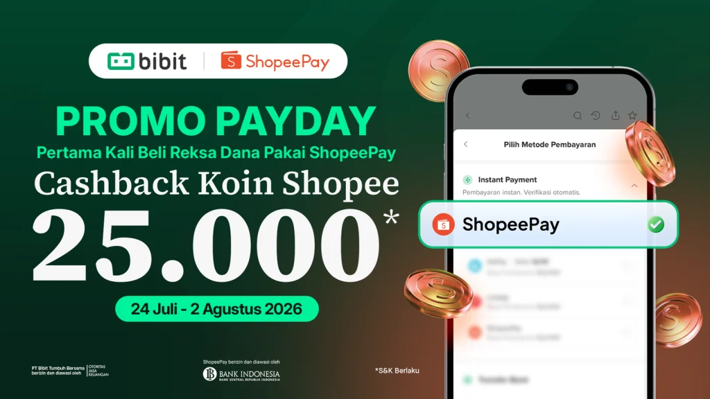 payday-promo:-investasi-reksa-dana-di-bibit-pakai-shopeepay,-ada-cashback-25.000-koin-shopee
