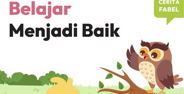 dongeng-pendek:-belajar-menjadi-baik