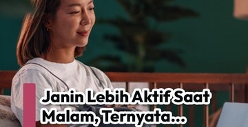 janin-lebih-aktif-saat-malam,-ternyata.