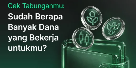 bibit-insights-–-cek-tabunganmu:-sudah-berapa-banyak-dana-yang-bekerja-untukmu?