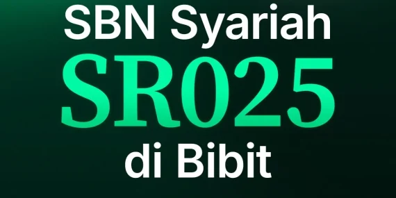 sbn-syariah-sr025-sudah-bisa-dibeli-di-bibit,-imbal-hasil-6,90%-fixed-rate