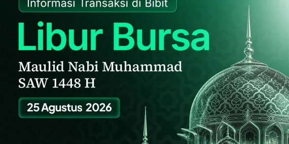 informasi-transaksi-di-bibit-libur-bursa-maulid-nabi-muhammad-saw-1448-h