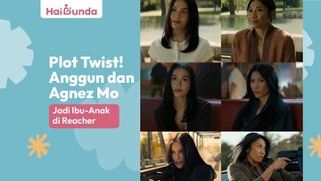 plot-twist!-anggun-dan-agnez-mo-jadi-ibu-anak-di-reacher