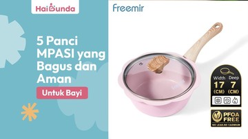5-panci-mpasi-yang-bagus-dan-aman-untuk-bayi