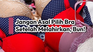 jangan-asal-pilih-bra-setelah-melahirkan,-bun!
